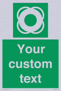 Custom sign safe condition Lifebuoy